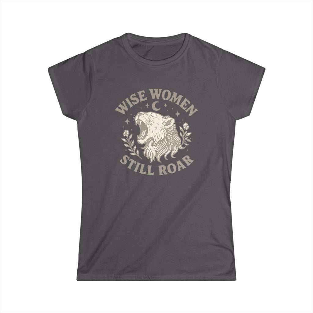 Wise Women Roar Tee