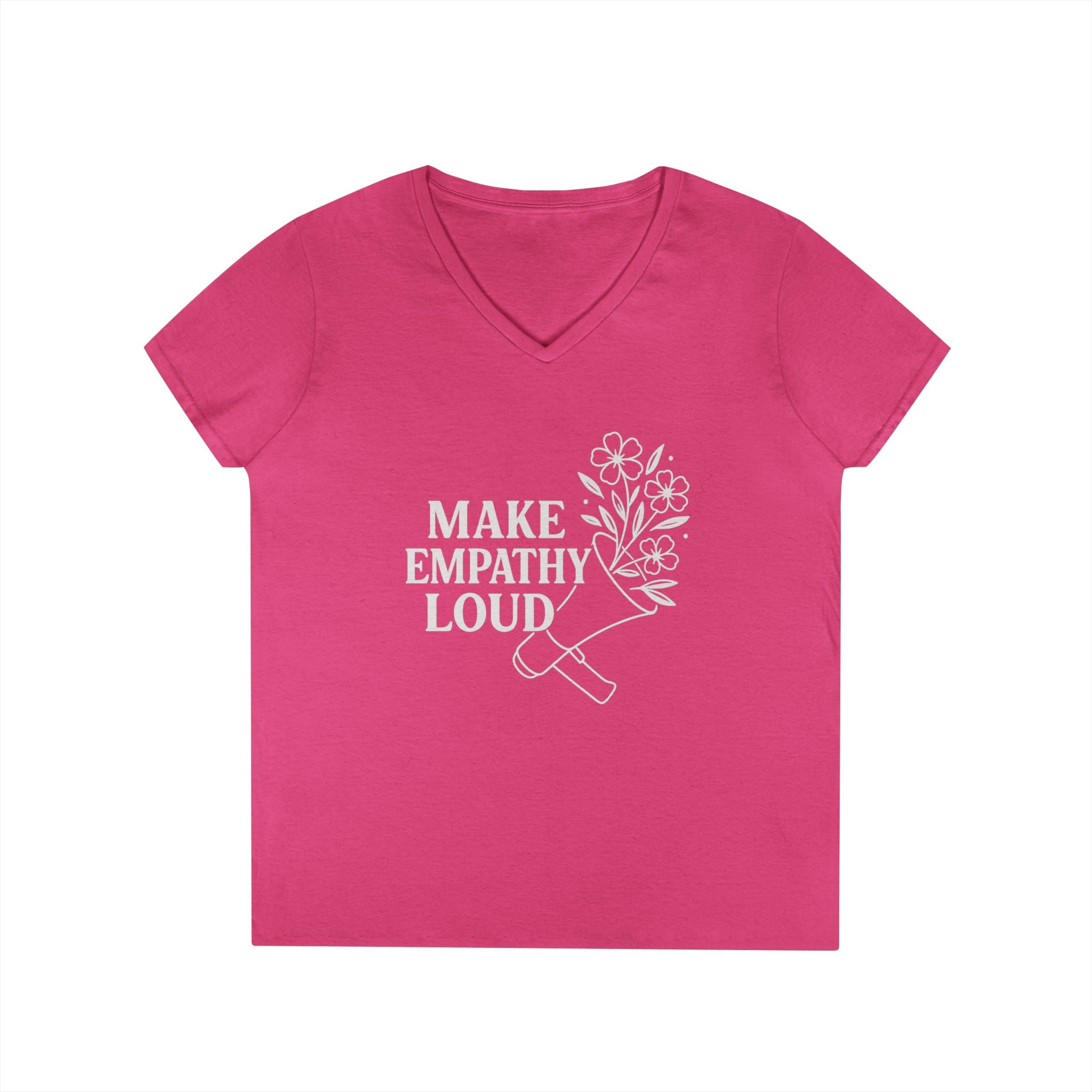 Make Empathy Loud V-Neck T-Shirt
