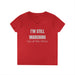 I'm Still Marching Ladies' T-Shirt - Feminist Protester Design
