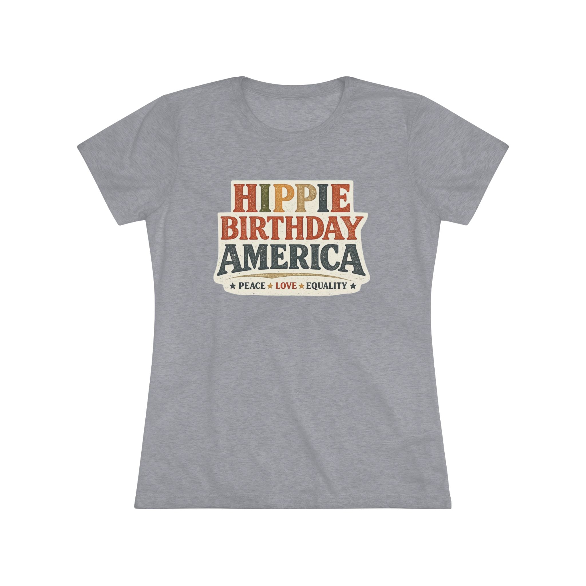 Hippie Birthday America Women’s Soft Tee – Peace • Love • Equality Retro Graphic