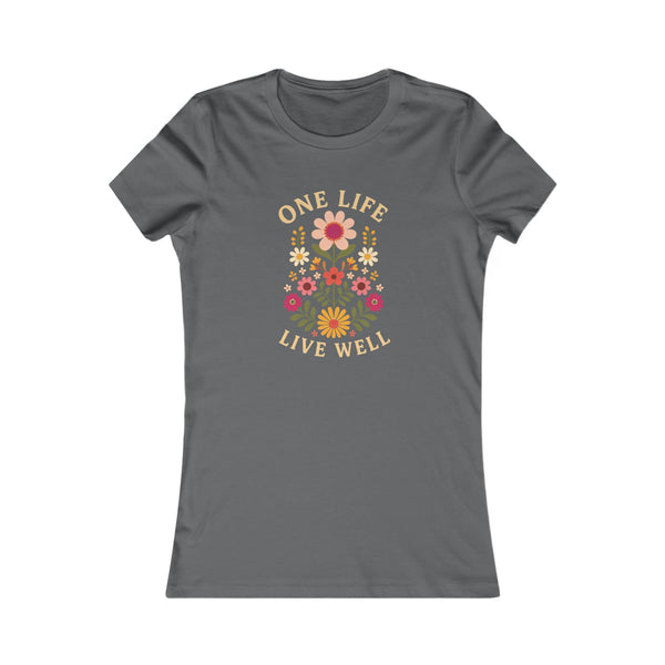 Women's Tee — "One Life Live Well" Floral Graphic Top