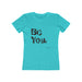 Be You  Women's T-shirt