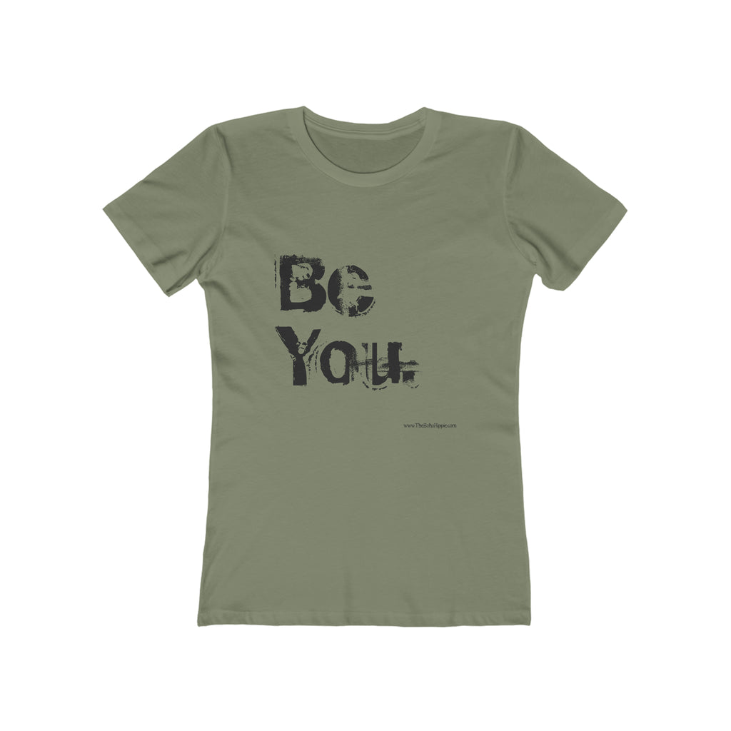 Be You  Women's T-shirt