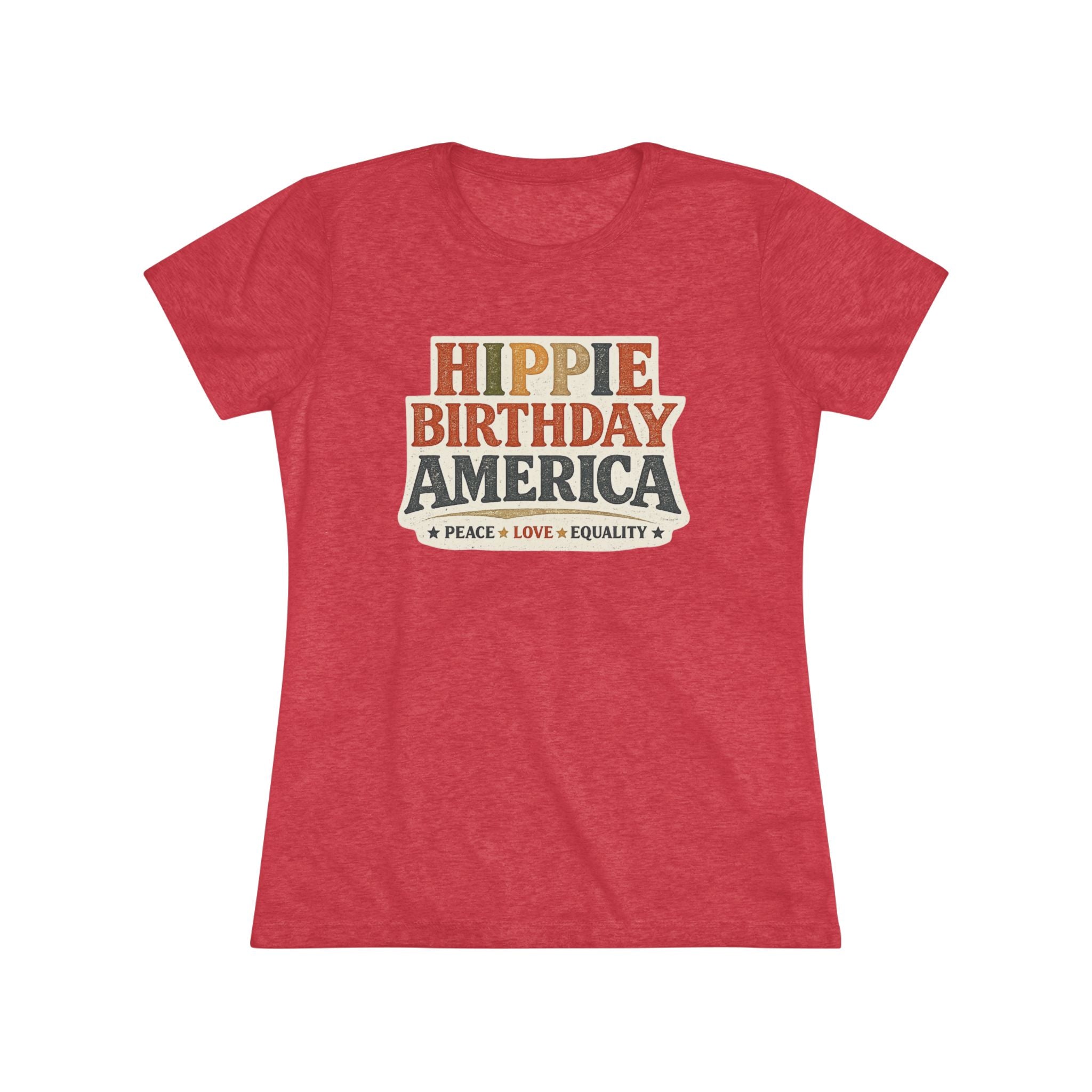 Hippie Birthday America Women’s Soft Tee – Peace • Love • Equality Retro Graphic