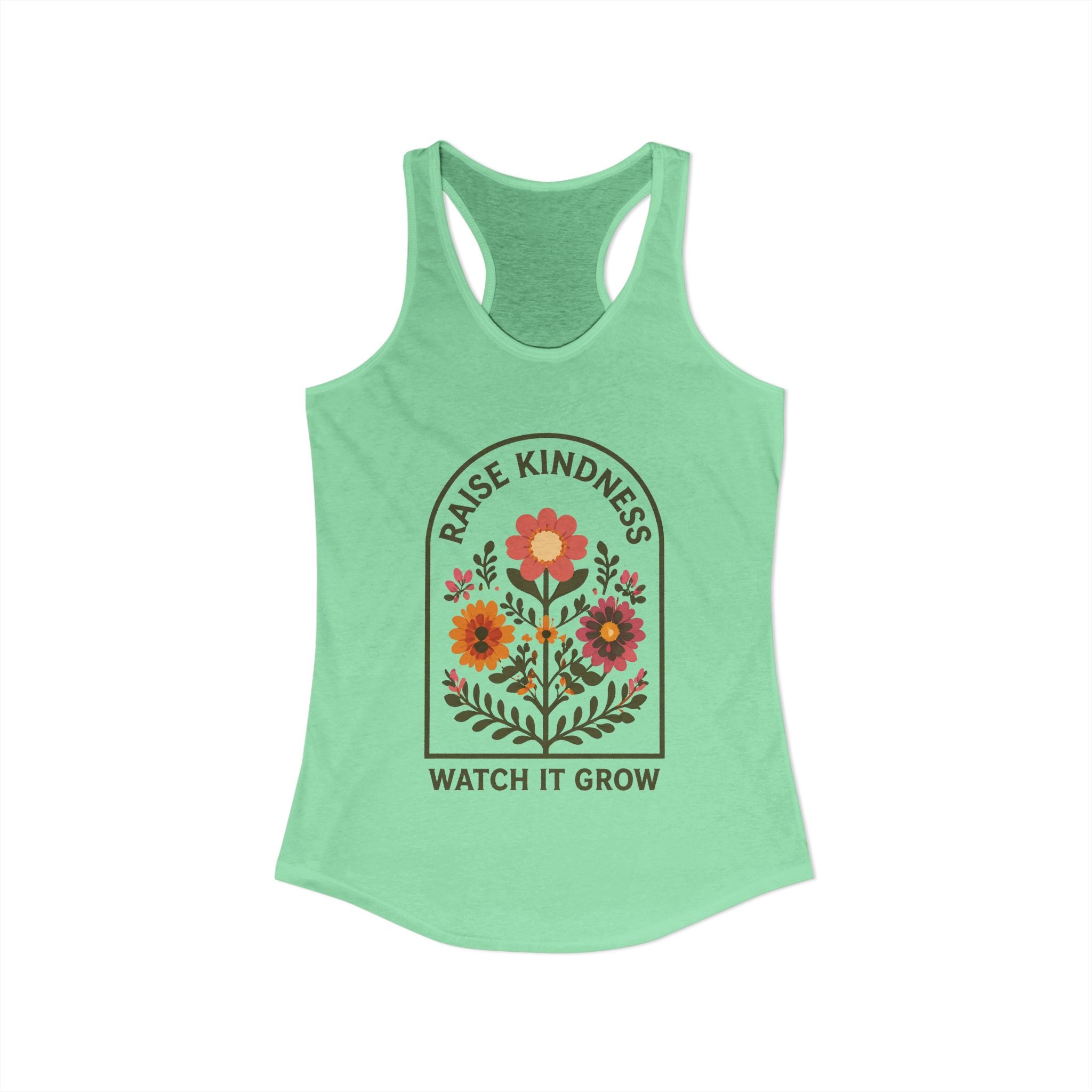 Raise Kindness Watch It Grow Women's Ideal Racerback Tank