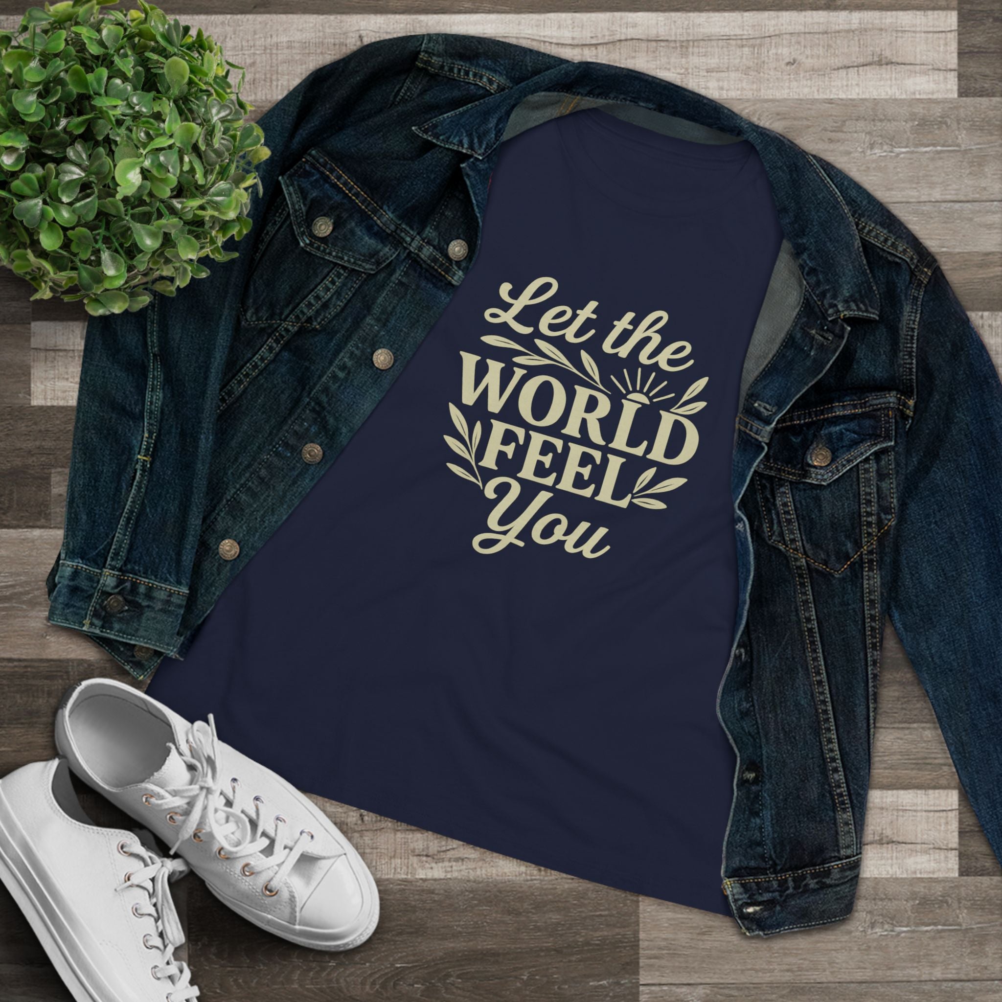 Let The World Feel You Women's Tee