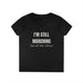 I'm Still Marching Ladies' T-Shirt - Feminist Protester Design