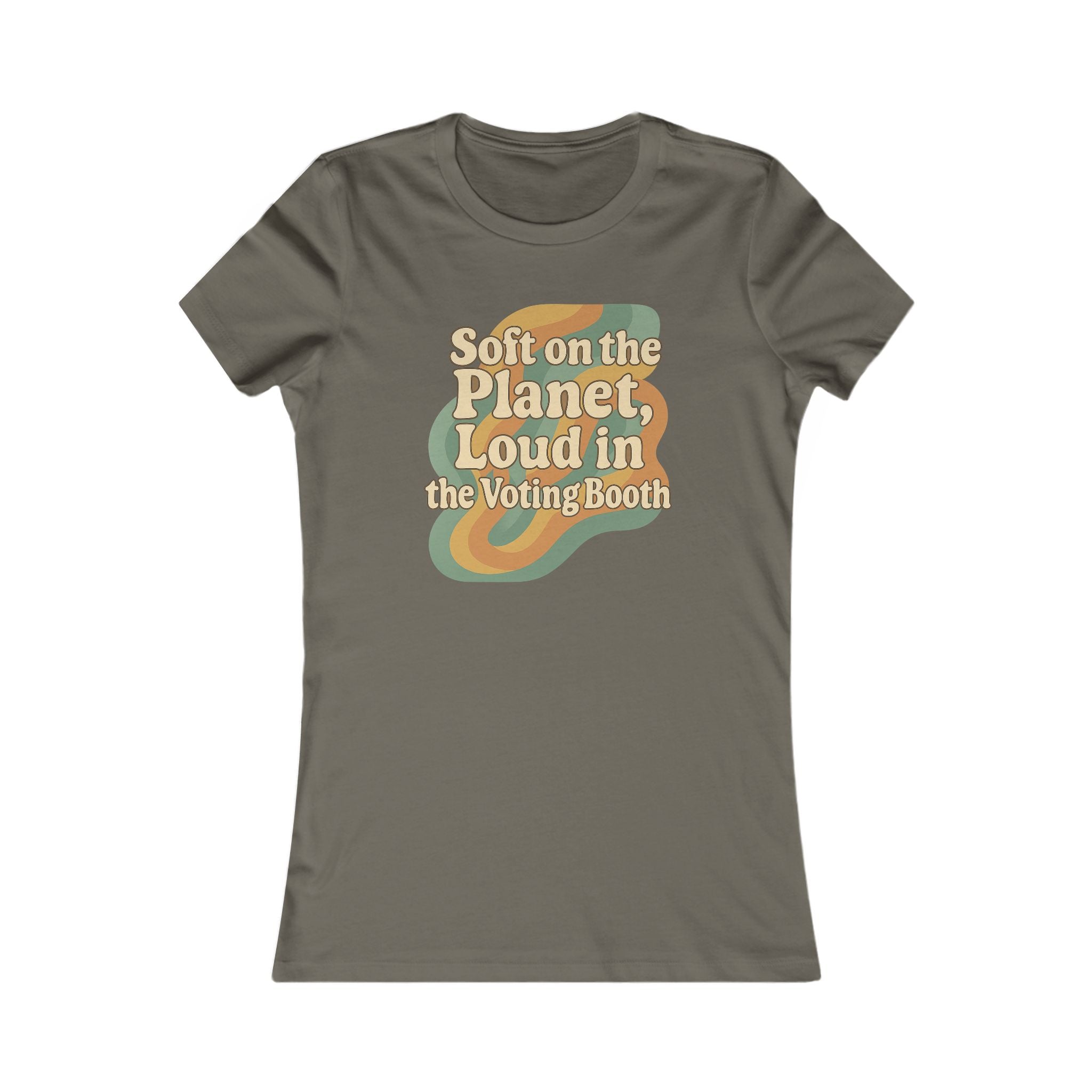 Soft on the Planet, Loud in the Voting Booth Women's Tee