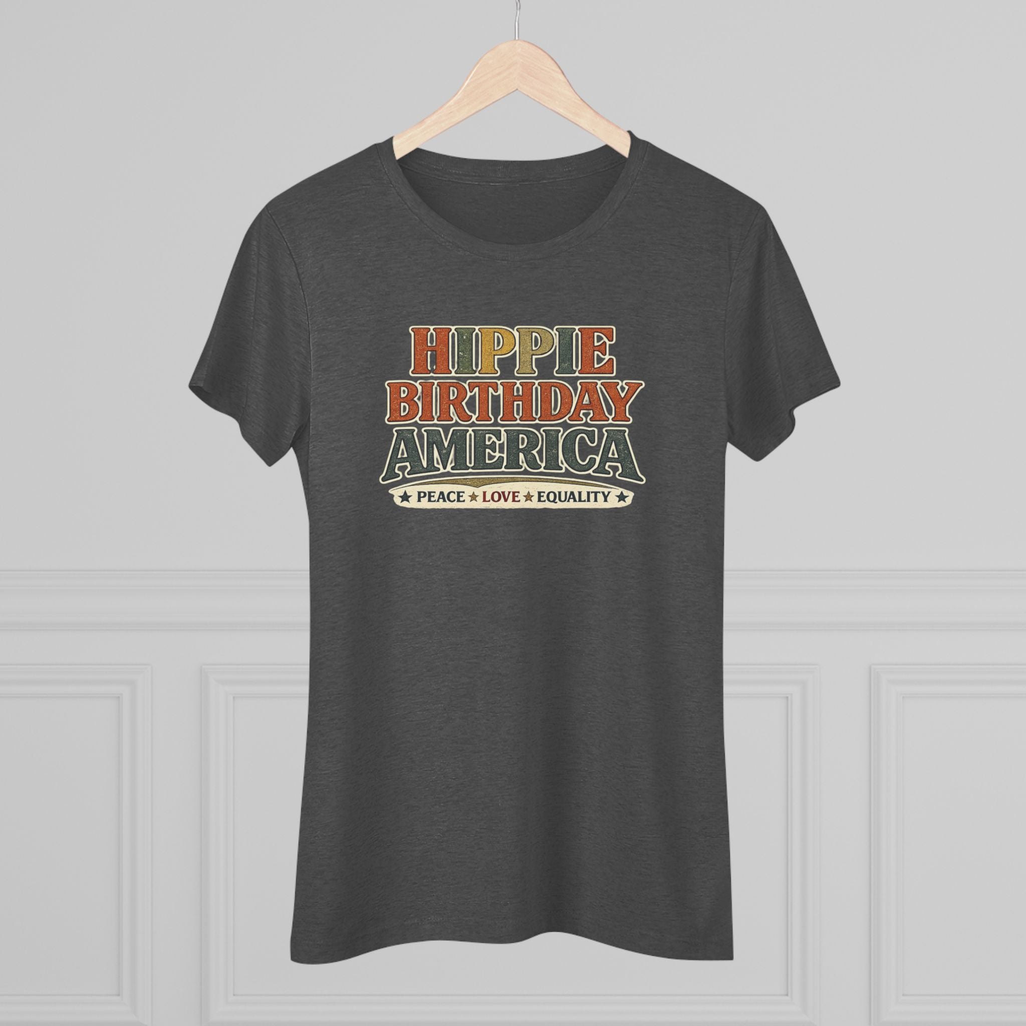 Hippie Birthday America Women's Tee — Peace • Love • Equality Retro Graphic
