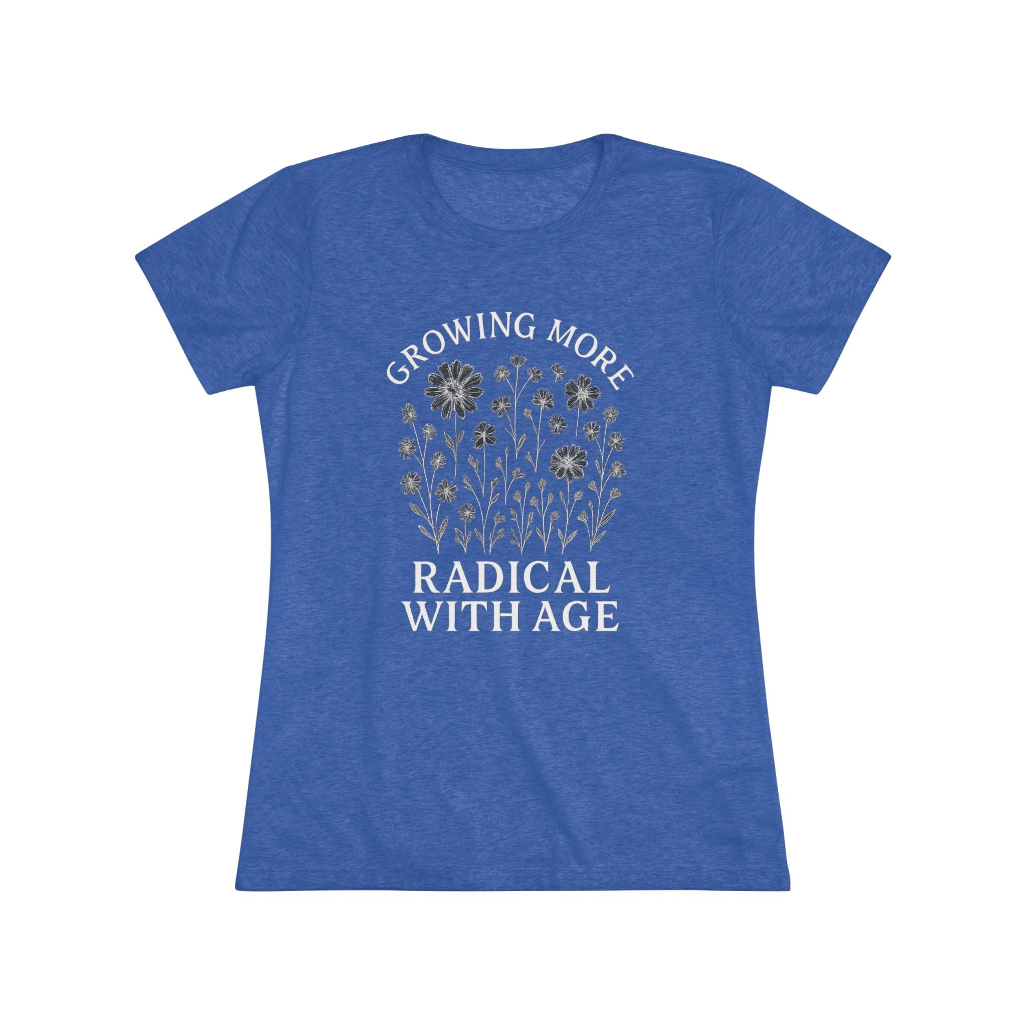 Growing More Radical with Age Women's Tee