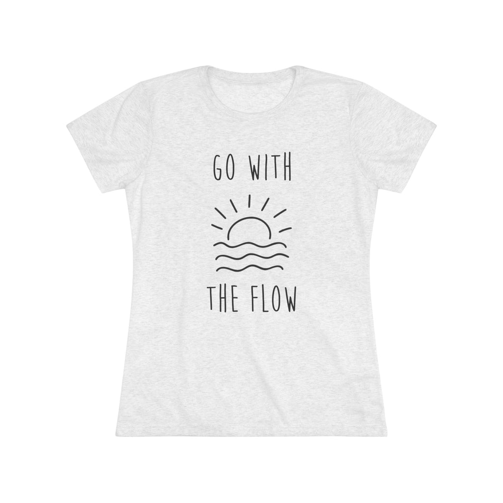 Go With The Flow Women's Triblend Tee