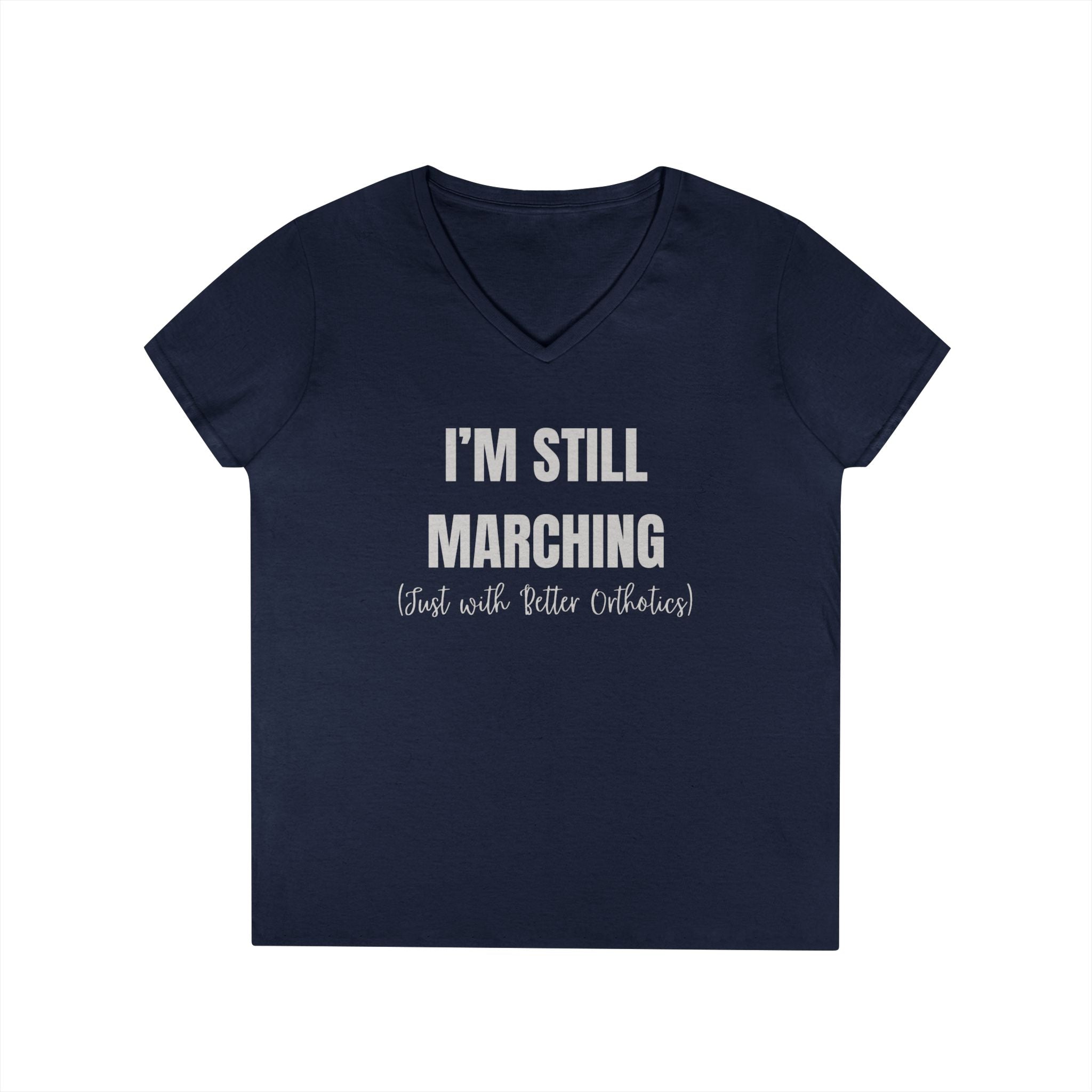 I'm Still Marching (Just With Better Orthotics) Women's Tee