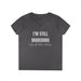 I'm Still Marching Ladies' T-Shirt - Feminist Protester Design