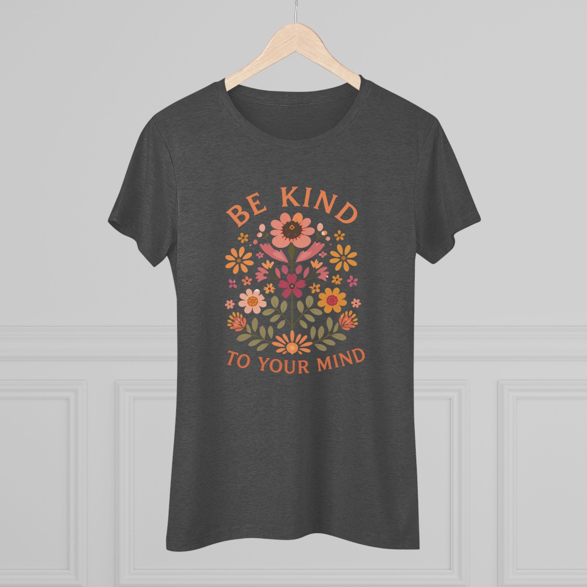 Be Kind To Your Mind Floral Tee — Women's Mental Health Awareness Shirt
