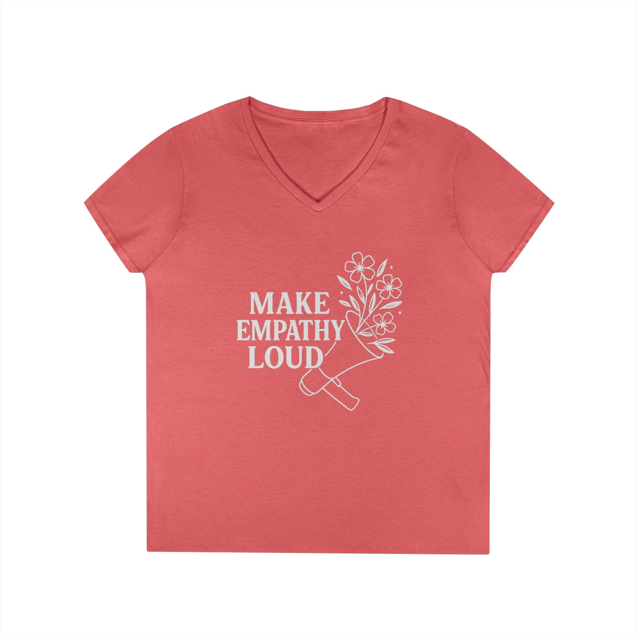 Make Empathy Loud V-Neck T-Shirt
