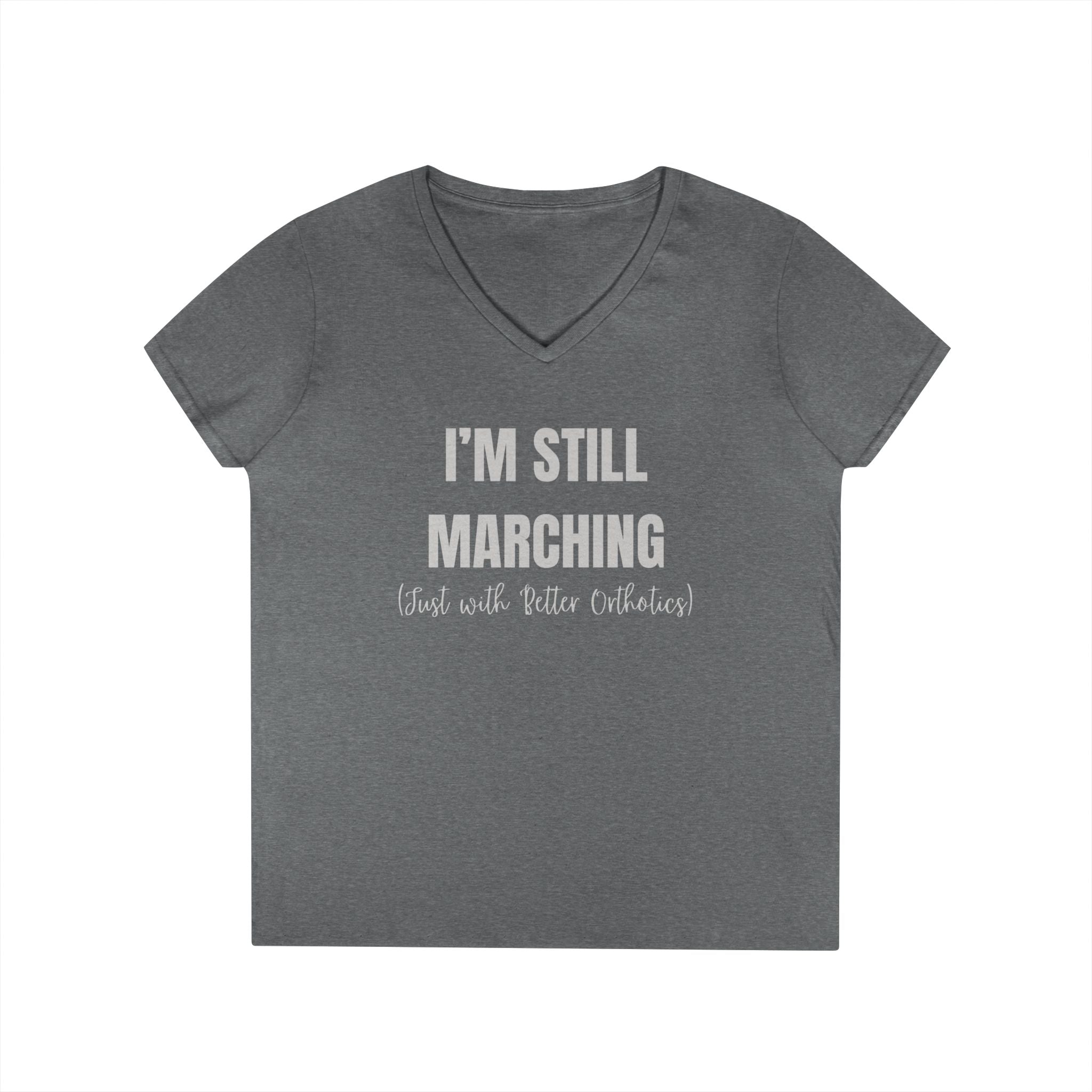 I'm Still Marching (Just With Better Orthotics) Women's Tee