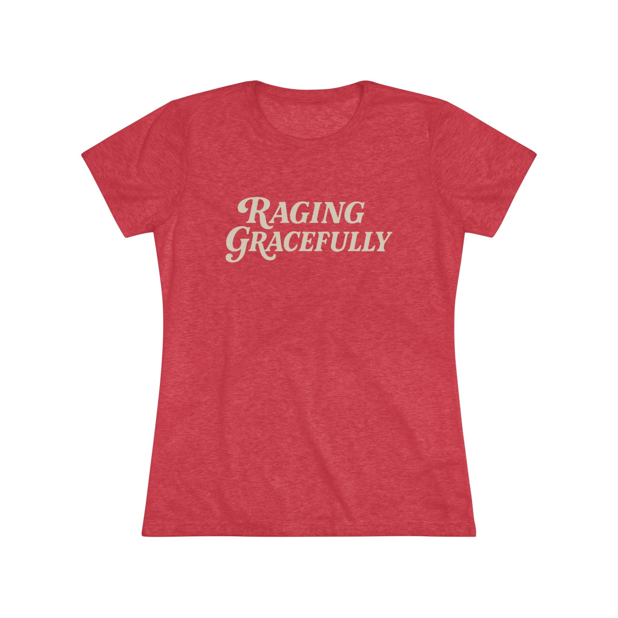 Raging Gracefully Feminist Empowerment Tee