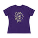 Women's Tee Celebrating Women Being Themselves