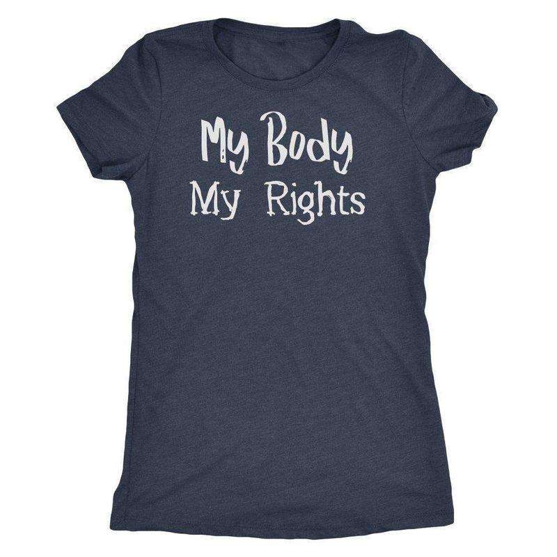 &quot;My Body, My Rights&quot; T-Shirt