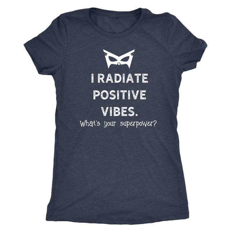 Women's Vintage Radiate Positive Vibes Superpower T-shirt